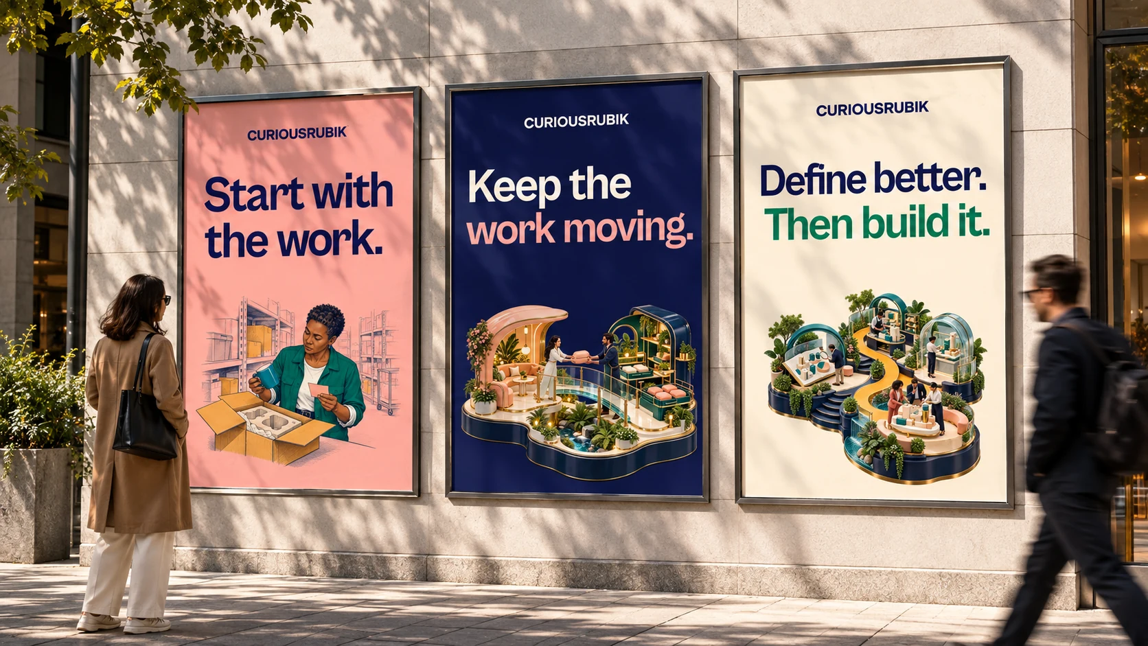 Photographic city-street triptych of CuriousRubik billboards reading “Start with the work,” “Keep the work moving,” and “Define better. Then build it.”