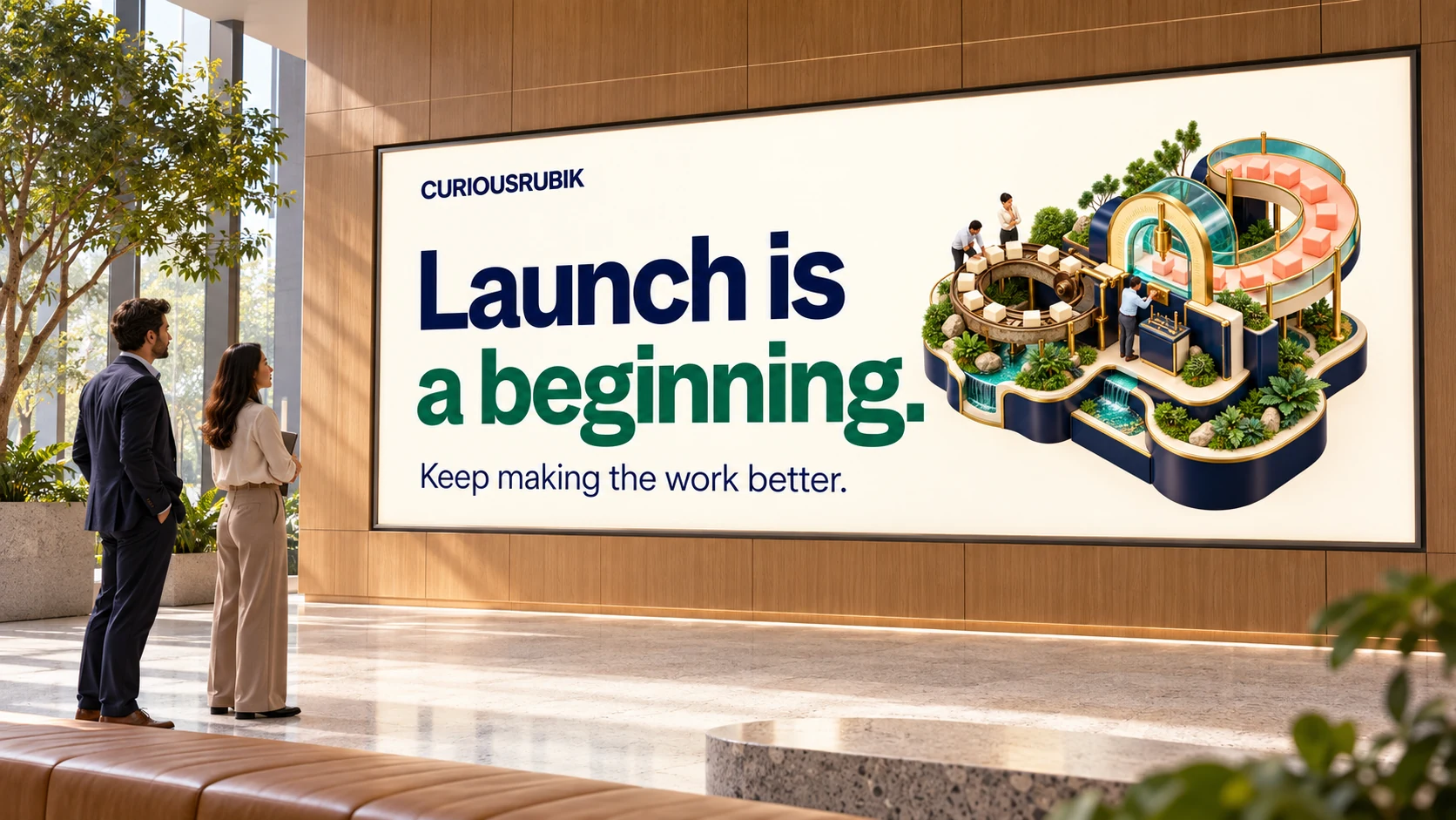 Photographic lobby panorama with CuriousRubik wall branding reading “Launch is a beginning.”
