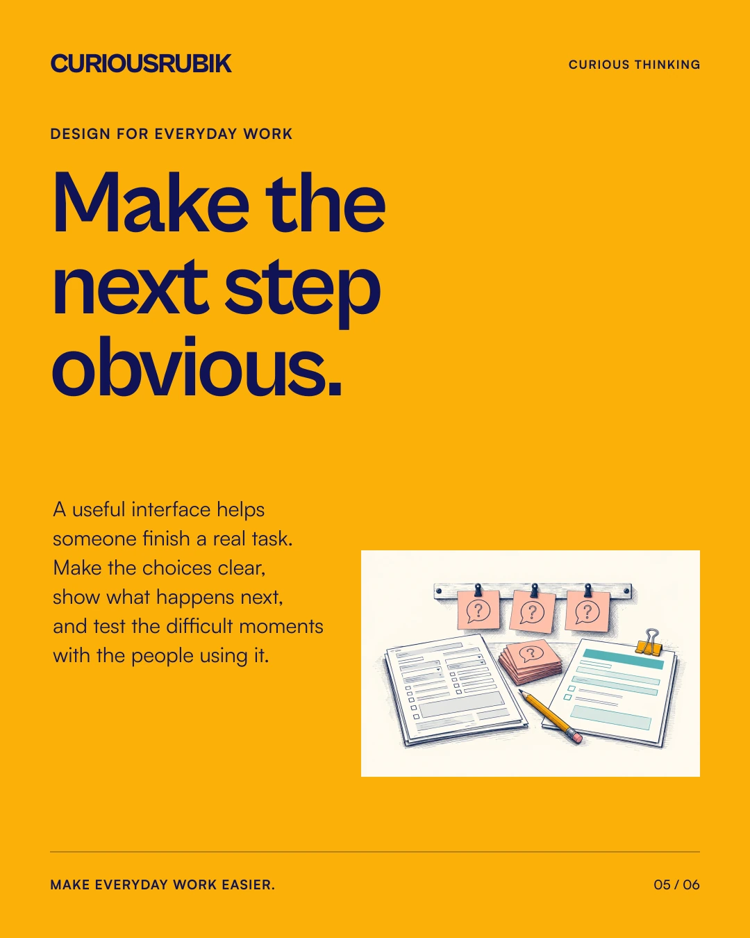 Amber CuriousRubik poster reading “Make the next step obvious,” with an editorial illustration of interface sketches and question cards.